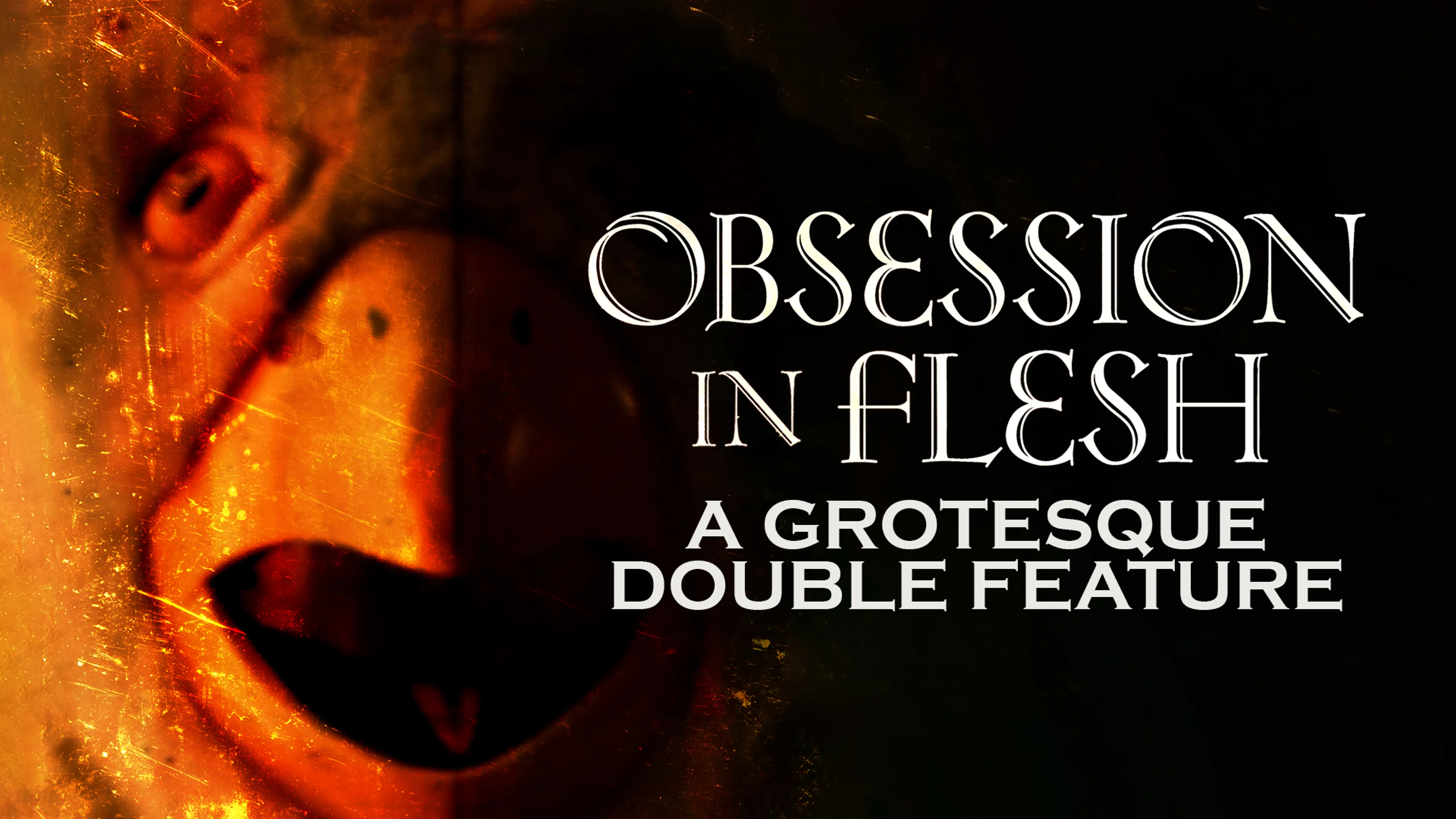 Obsession in Flesh: A Grotesque Double Feature poster